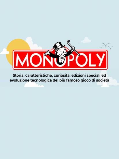 Monopoly: storia, caratteristiche, curiosità ed edizioni speciali del più famoso gioco di società - -