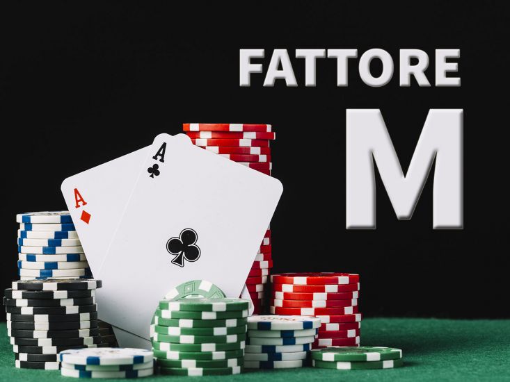 Cosa vuol dire fattore M nel poker? - -